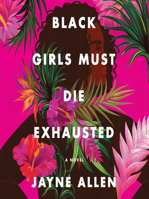 cover image of Black Girls Must Die Exhausted